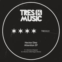 Hector Diez – Attention EP