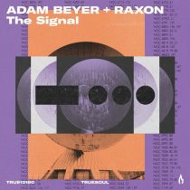 Adam Beyer & Raxon – The Signal