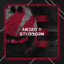 Andro V – Stubborn