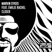 Marvin Sykes & Émilie Rachel – Closer (Extended Mix)