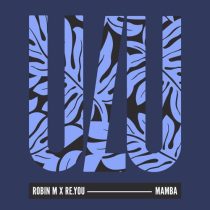 Re.you & Robin M – Mamba