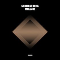Santiago Luna – Melange