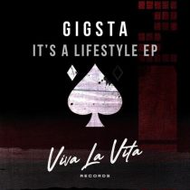 GIGSTA – It’s A Lifestyle EP