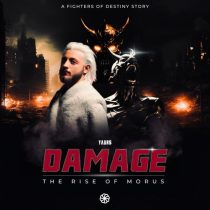 Tritha & Yaans, DJ IC & Yaans, Datpalmtree, Yaans & Dee the General – Damage: The Rise of Morus
