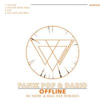 Panik Pop & Dario (DE) – Offline EP (NERE. & Mac-Kee Remixes)