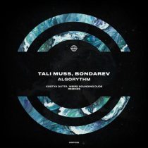 Tali Muss & Bondarev – Algorythm (Kostya Outta, Weird Sounding Dude Remixes)