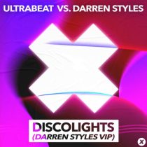 Darren Styles & Ultrabeat – Discolights (Darren Styles VIP) ((Extended Mix) (Darren Styles VIP / Extended Mix)