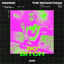 Maddix & The Rocketman – 90s Bitch