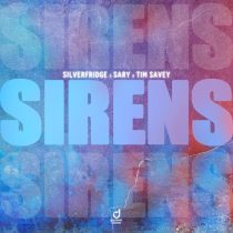 Sary, Tim Savey & SilverFridge – Sirens