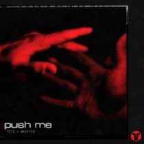 TCTS & ManyFew – Push Me (Extended Mix)
