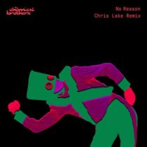 The Chemical Brothers – No Reason (Chris Lake Extended Mix)
