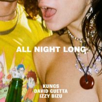 David Guetta, Kungs & Izzy Bizu – All Night Long