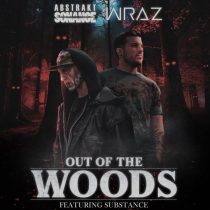 Abstrakt Sonance & Wraz., Substance – Out Of The Woods EP