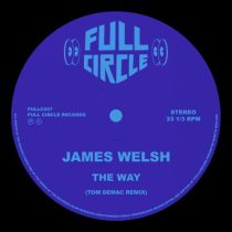 James Welsh – The Way (Tom Demac Remix)
