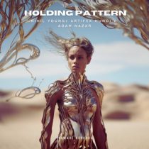 Nihil Young, Adam Nazar & Artifex Mundi – Holding Pattern