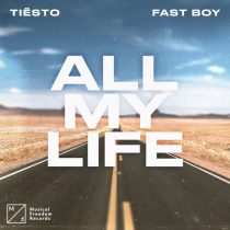 Tiesto & FAST BOY – All My Life (Extended Mix)