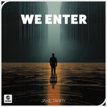 Jake Tarry – We Enter (Extended Mix)
