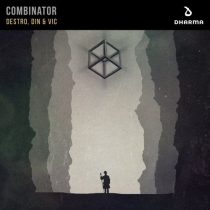 Destro & Din & Vic – Combinator (Extended Mix)