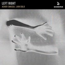 Lian Gold & ASHER SWISSA – Left Right (Extended Mix)