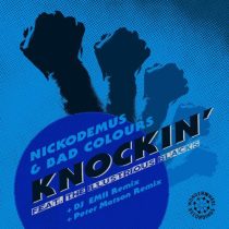 The Illustrious Blacks & Bad Colours, Nickodemus – Knockin’ Remixes