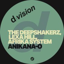 The Deepshakerz, Lexa Hill & Afrika System – Anikana-O