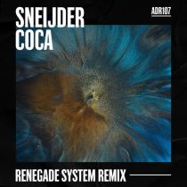 Sneijder – Coca – Renegade System Remix