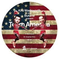 Butane, Kris Wadsworth & Team America – Butane And Kris Wadsworth Present: Team America