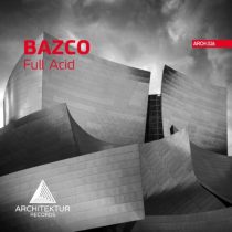 Bazco – Full Acid