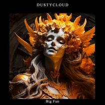 Dustycloud – Big Fun