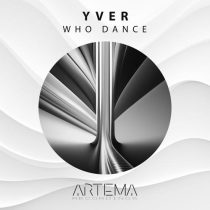 YVER – Who Dance