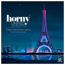 Horny United & Just 4 Funk – Crazy Paris (Paris Latino)