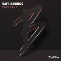 Rafa Barrios – Papaya EP