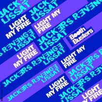 Jackers Revenge & Lissat – Light My Fire 2023