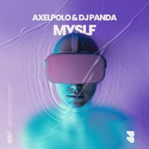 DJ Panda & AxelPolo – Myslf