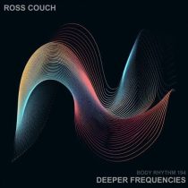 Ross Couch – Deeper Frequencies