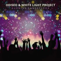 Odiseo & White Light Project – Burning Dance Floor