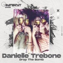 Danielle Trebone – Drop The Bomb