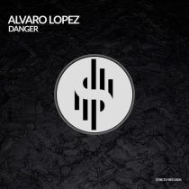 Alvaro Lopez – Danger