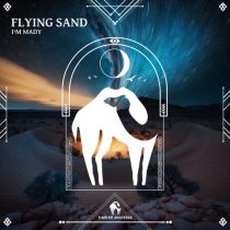 Cafe De Anatolia & I’m Mady – Flying Sand