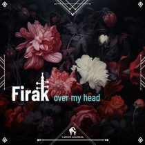 Cafe De Anatolia & Firak – Over My Head