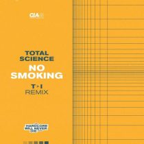 Total Science – No Smoking (T>I Remix)