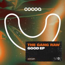 The Gang Raw – Good