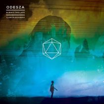 ODESZA – Always This Late  (ILLENIUM 2014 Remix)