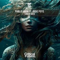 Pablo Anon & JODIE POYE – Song of Siren