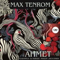 Max TenRoM – Ahmet