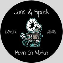 Jonk & Spook – Movin On Workin