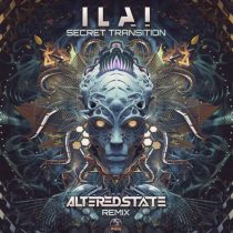 Ilai – Secret Transition (Altered State Remix)