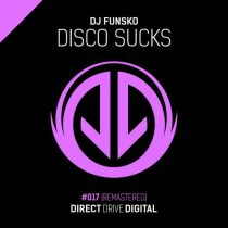 DJ Funsko – Disco Sucks