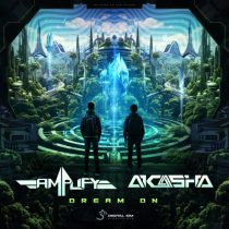 Akasha (BR) & Amplify (MX) – Dream On