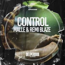 Malle & Remi Blaze, Malle – Control